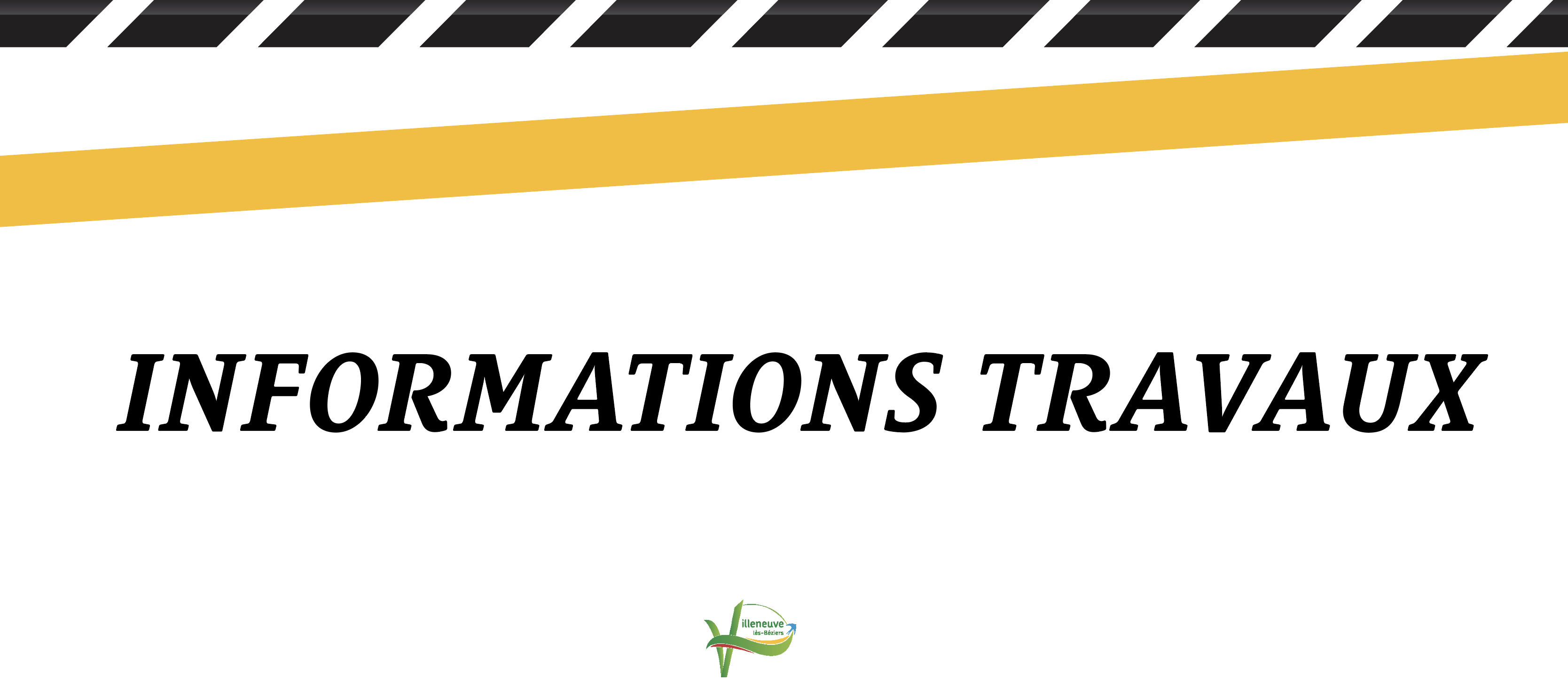 You are currently viewing INFORMATIONS TRAVAUX