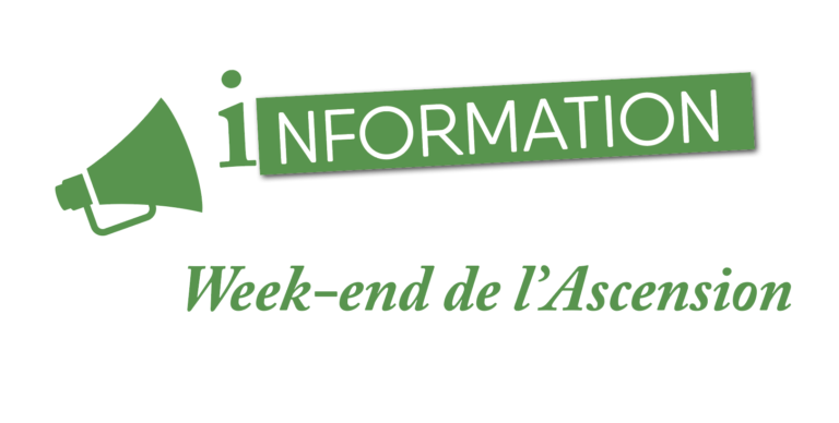 INFORMATION WEEK-END DE L’ASCENSION